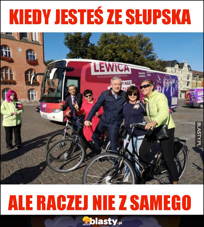 kiedy jesteś ze słupska kiedy jesteś ze słupska