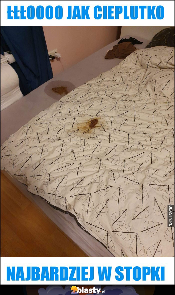 ŁŁŁOOOO JAK CIEPLUTKO ŁŁŁOOOO JAK CIEPLUTKO