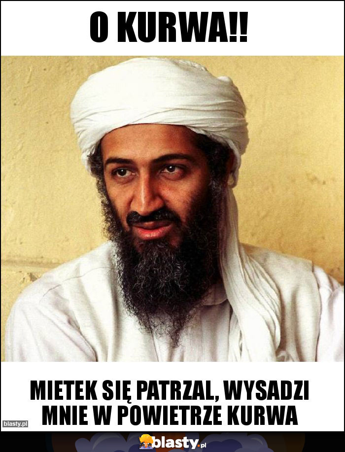 O kurwa!!