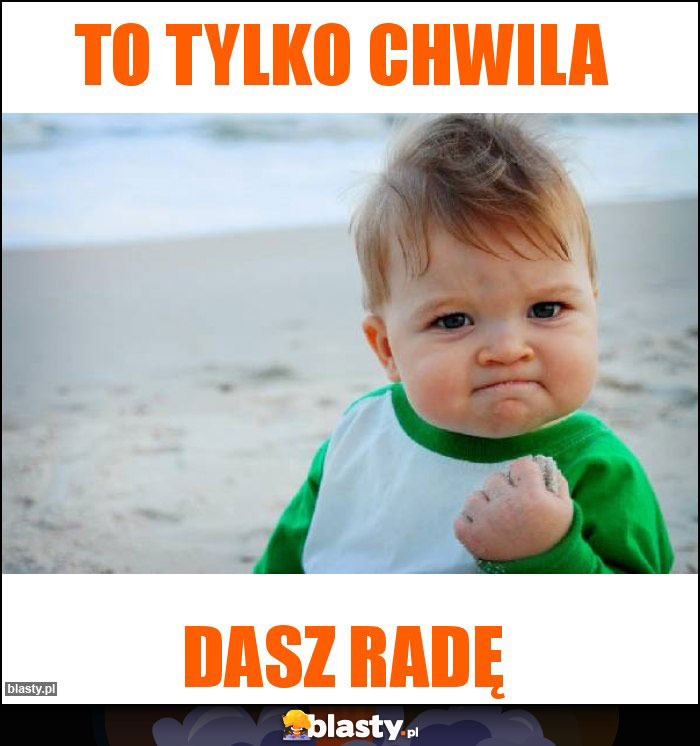 To tylko chwila To tylko chwila