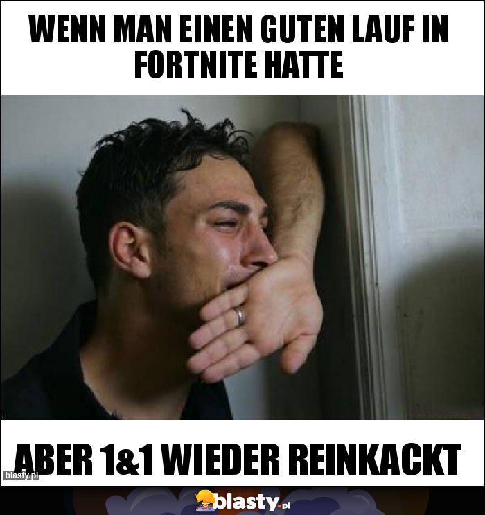 Wenn man einen guten Lauf in fortnite hatte Wenn man einen guten Lauf in fortnite hatte