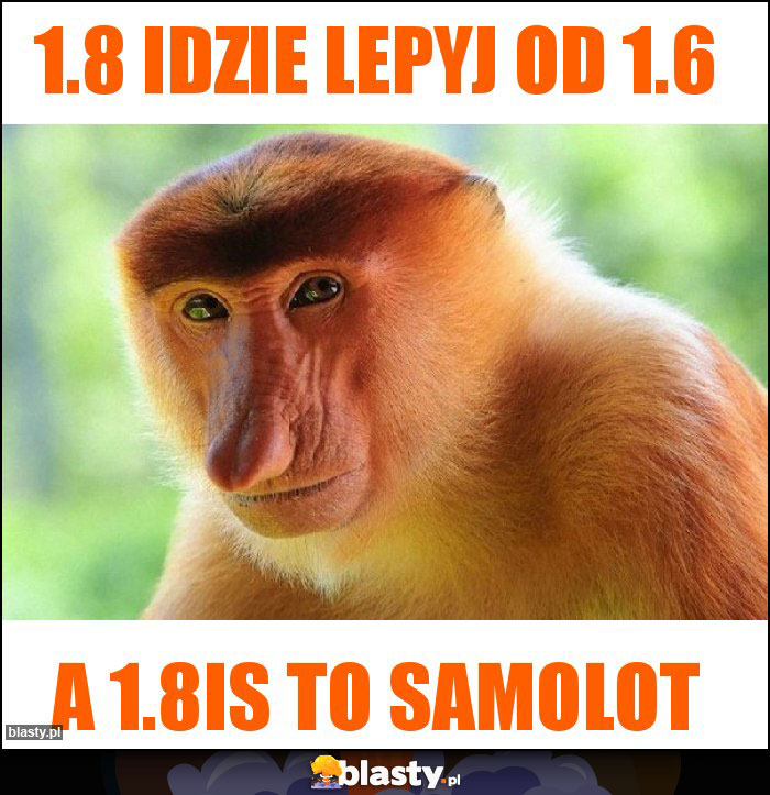 1.8 idzie lepyj od 1.6 1.8 idzie lepyj od 1.6