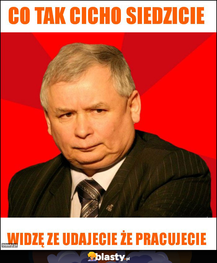 Co tak cicho siedzicie Co tak cicho siedzicie