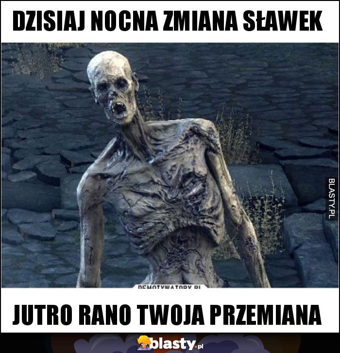 Dzisiaj nocna zmiana sławek Dzisiaj nocna zmiana sławek