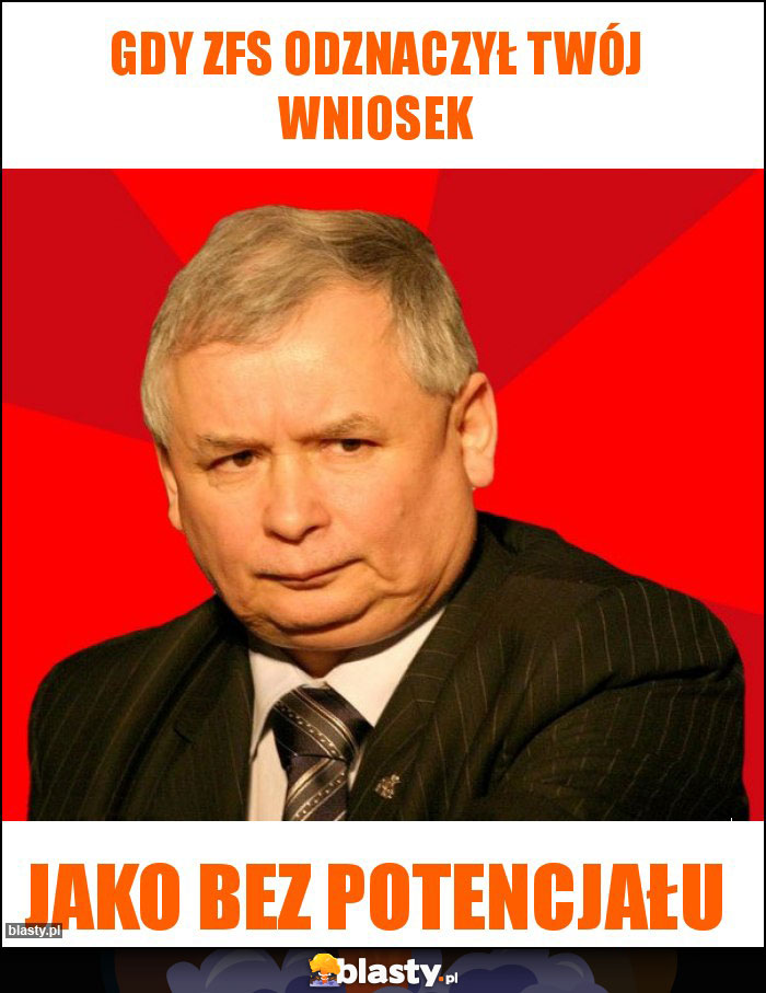 Gdy zfs odznaczył twój wniosek Gdy zfs odznaczył twój wniosek
