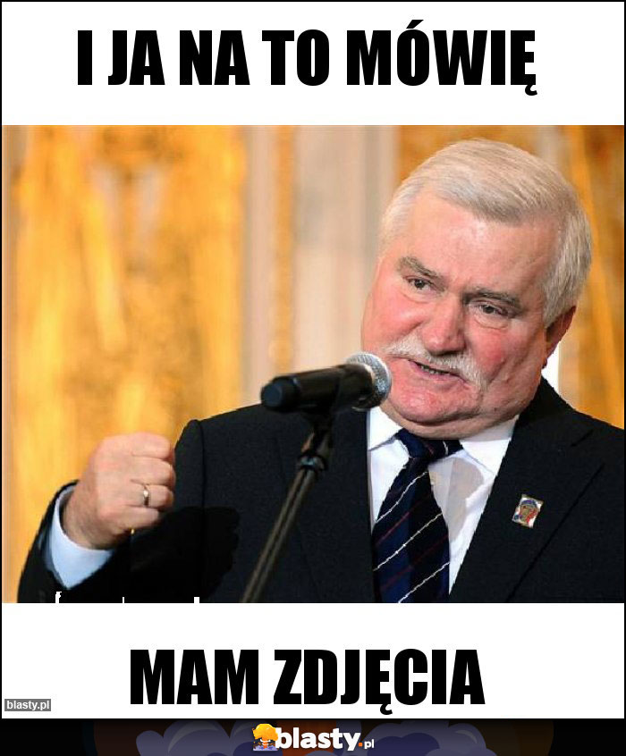 I ja na to mówię I ja na to mówię