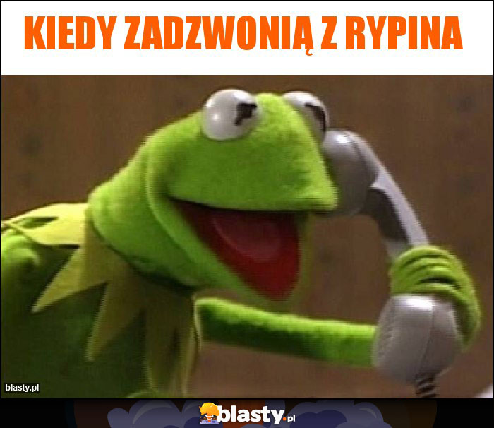 KIEDY ZADZWONIĄ Z RYPINA KIEDY ZADZWONIĄ Z RYPINA