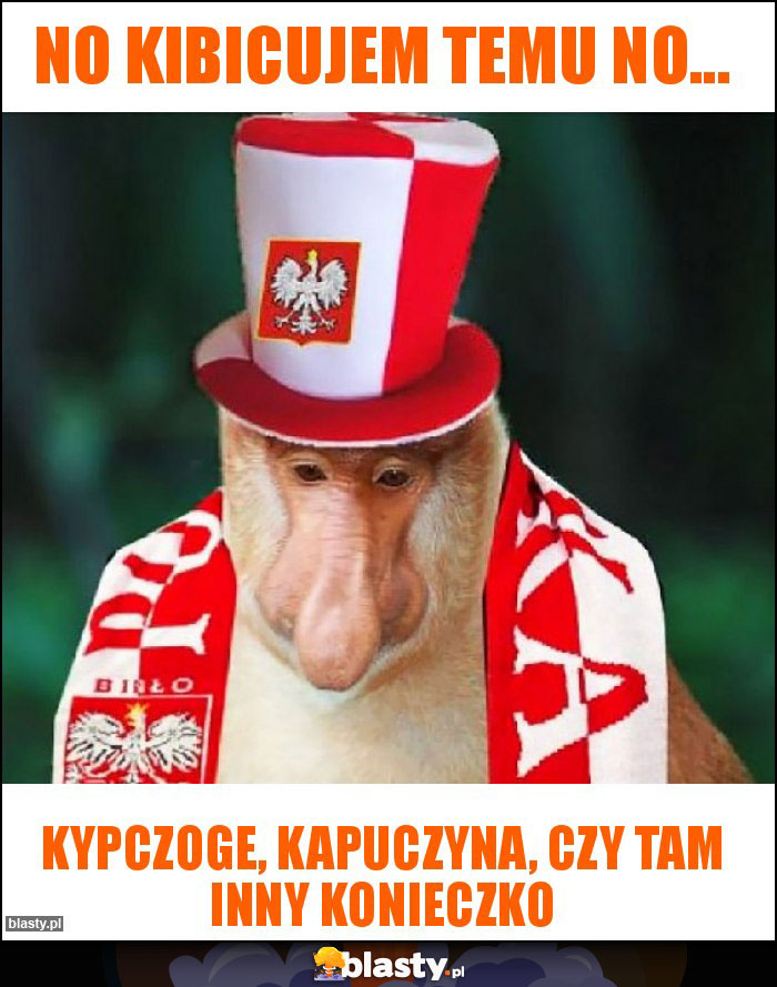 No kibicujem temu no... No kibicujem temu no...