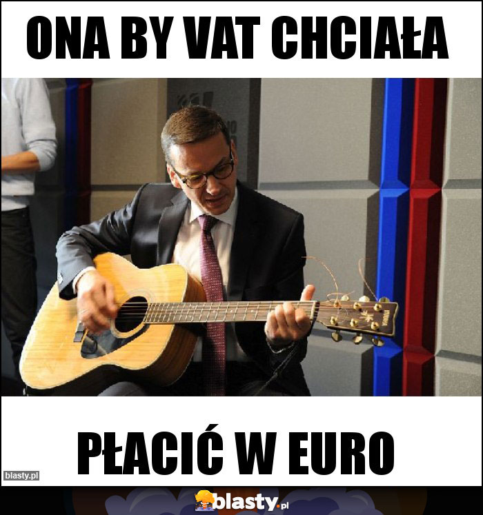 Ona by VAT chciała Ona by VAT chciała