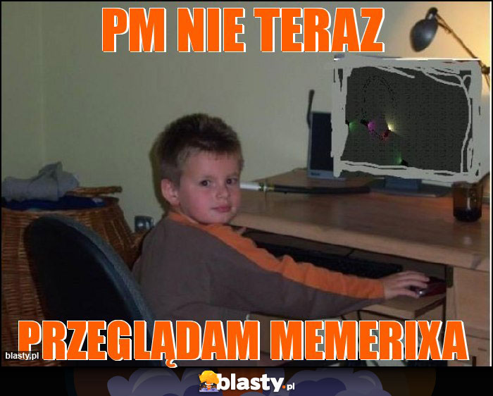 PM nie teraz PM nie teraz