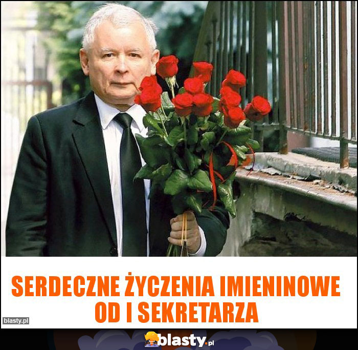 Serdeczne życzenia imieninowe od I sekretarza Serdeczne życzenia imieninowe od I sekretarza