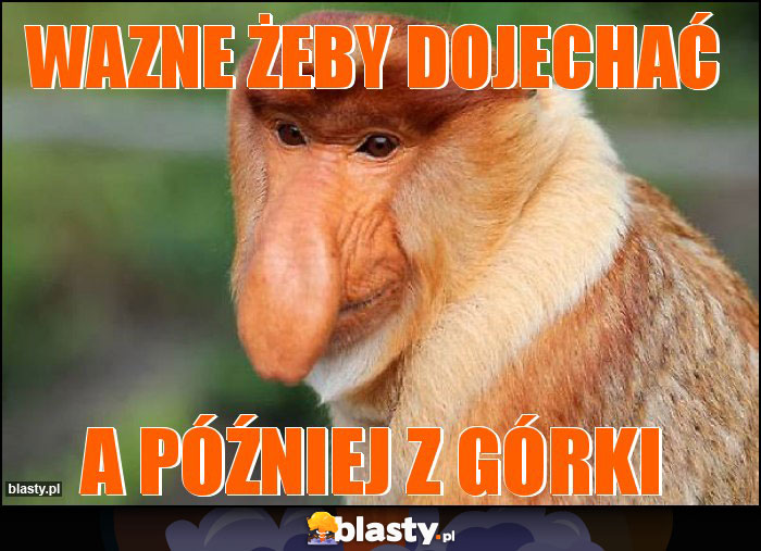 Wazne żeby dojechać Wazne żeby dojechać