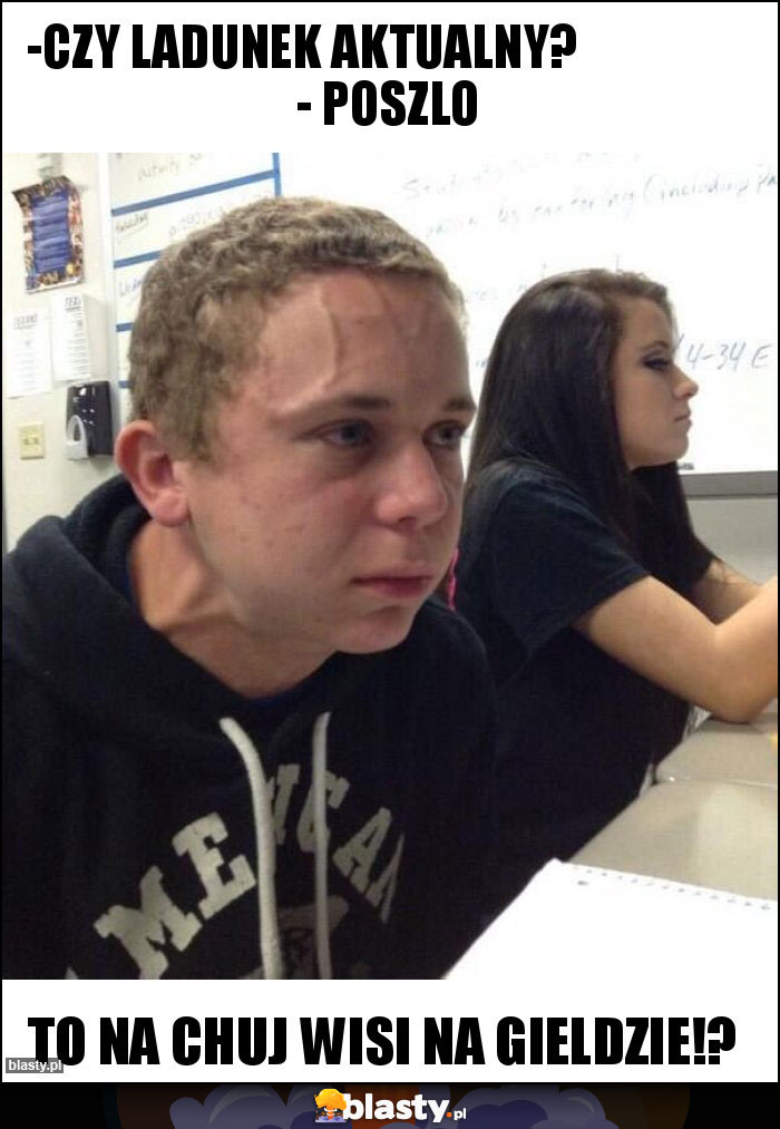 -Czy ladunek aktualny? - Poszlo -Czy ladunek aktualny? - Poszlo