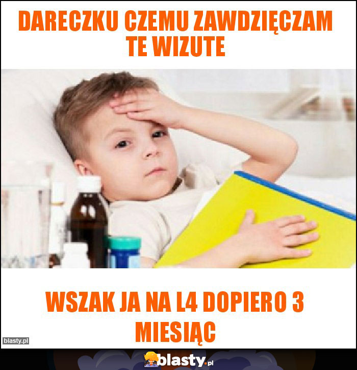 Dareczku czemu zawdzięczam te wizute