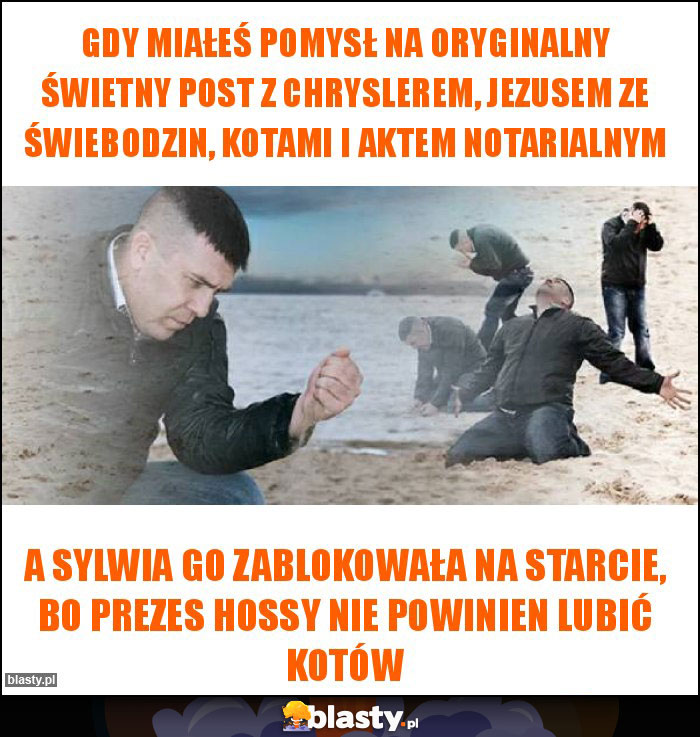 Gdy miałeś pomysł na oryginalny świetny post z Chryslerem, Jezusem ze Świebodzin, kotami i aktem notarialnym Gdy miałeś pomysł na oryginalny świetny post z Chryslerem, Jezusem ze Świebodzin, kotami i aktem notarialnym