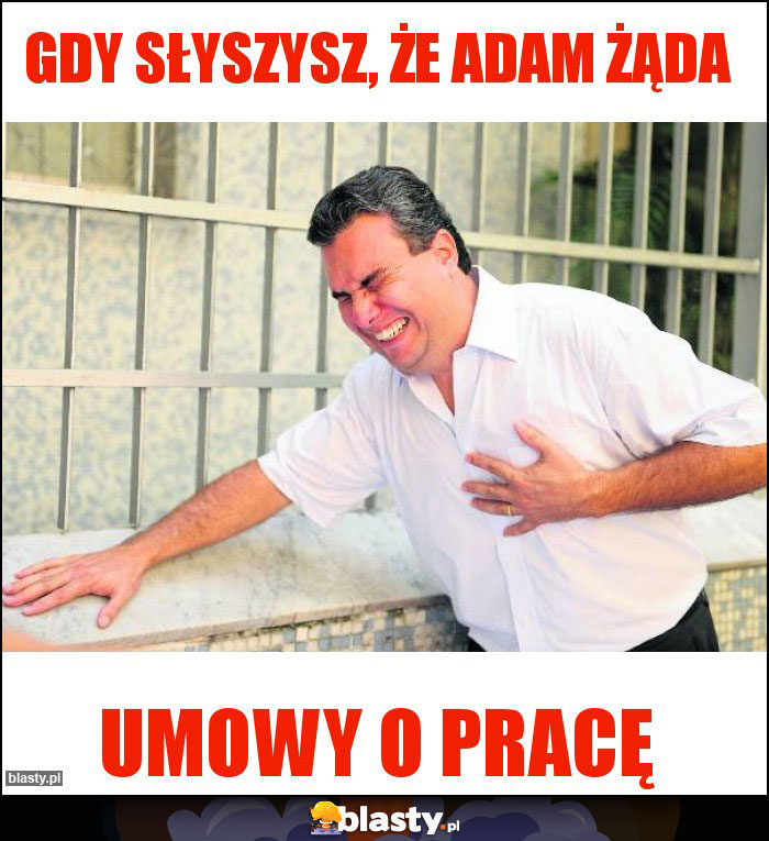 Gdy słyszysz, że Adam żąda Gdy słyszysz, że Adam żąda