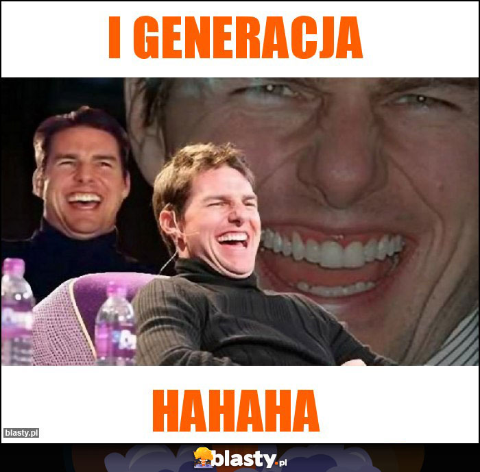 I GENERACJA I GENERACJA