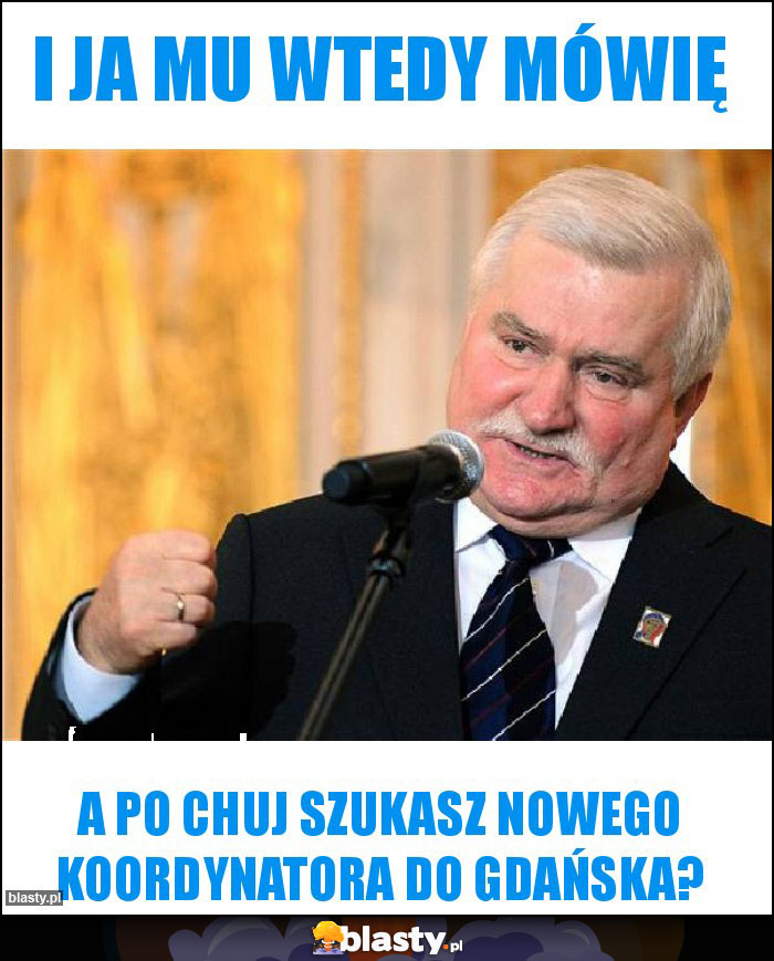I ja mu wtedy mówię I ja mu wtedy mówię