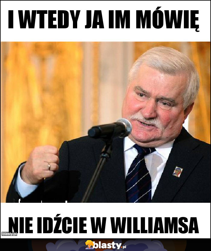 I WTEDY JA IM MÓWIĘ I WTEDY JA IM MÓWIĘ