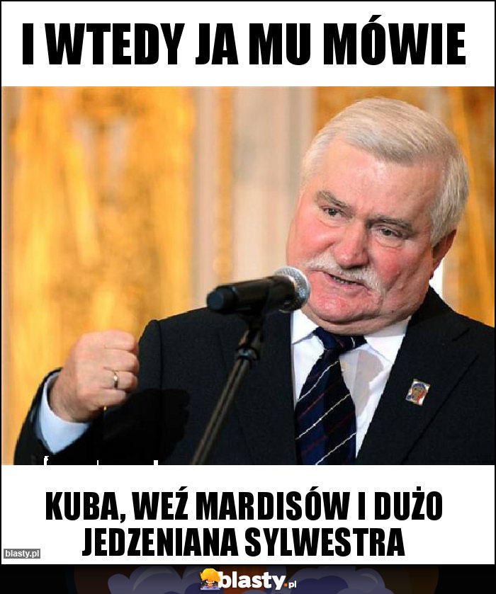 I wtedy ja mu mówie I wtedy ja mu mówie
