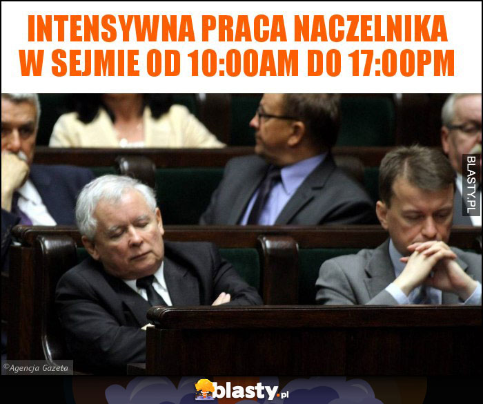 intensywna praca naczelnika w sejmie od 10:00am do 17:00pm intensywna praca naczelnika w sejmie od 10:00am do 17:00pm