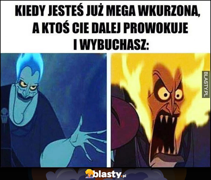 Kiedy jesteś już mega wkurzona, a ktoś Cię dalej prowokuje i wybuchasz