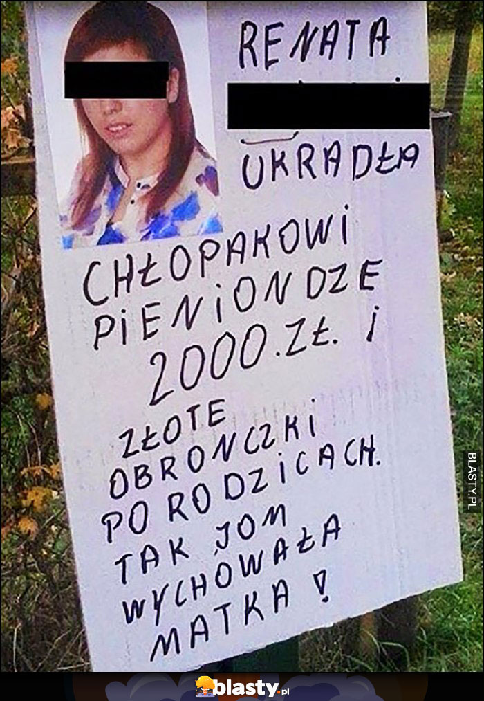 Renata ukradła chłopakowi pieniądze i obrączki tak ją wychowała matka plakat ogłoszenie