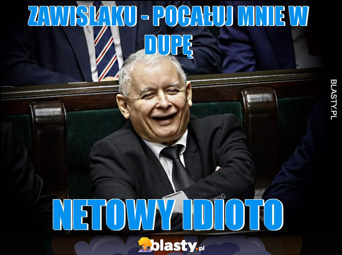 Zawislaku - Pocałuj mnie w dupę Zawislaku - Pocałuj mnie w dupę