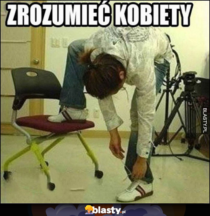 Zrozumieć kobiety wiąże buta nie ta noga podniesiona