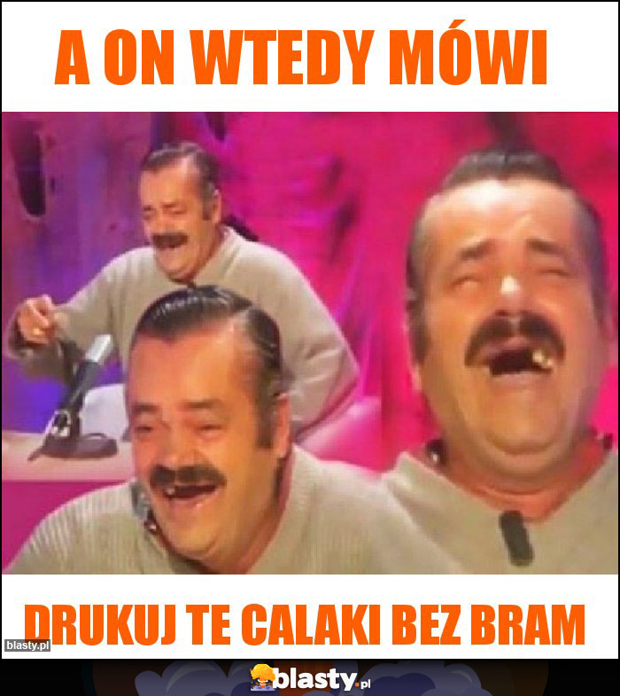 A on wtedy mówi A on wtedy mówi