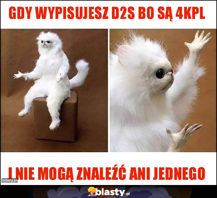 Gdy wypisujesz D2S bo są 4kpl Gdy wypisujesz D2S bo są 4kpl