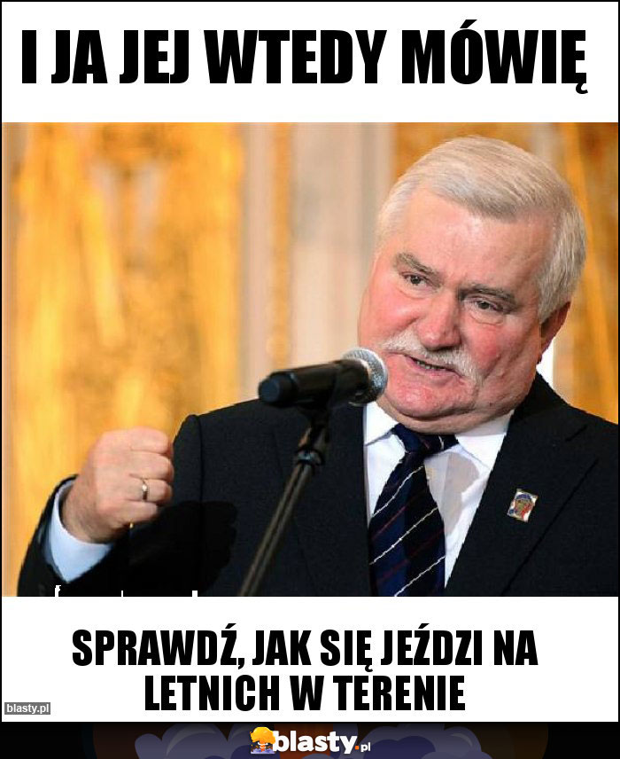 I ja jej wtedy mówię I ja jej wtedy mówię