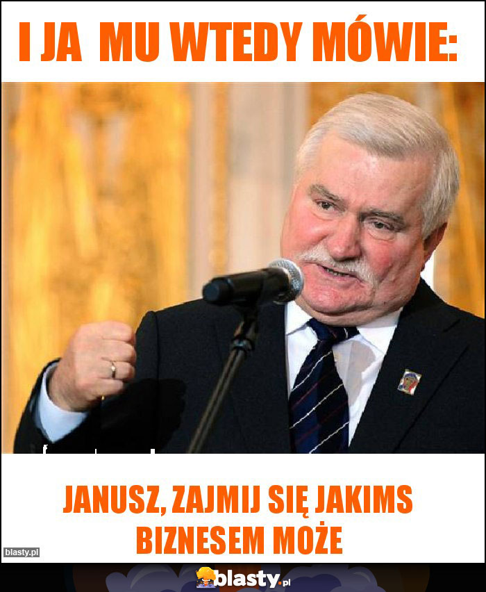 I JA mu wtedy mówie: I JA mu wtedy mówie: