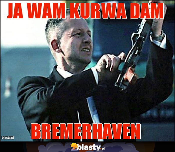 Ja wam kurwa dam Ja wam kurwa dam