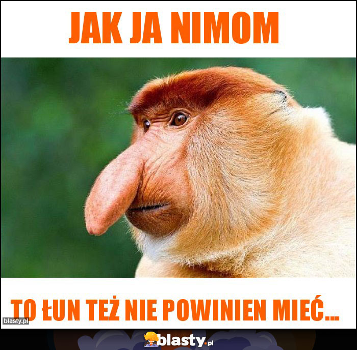 Jak ja nimom Jak ja nimom