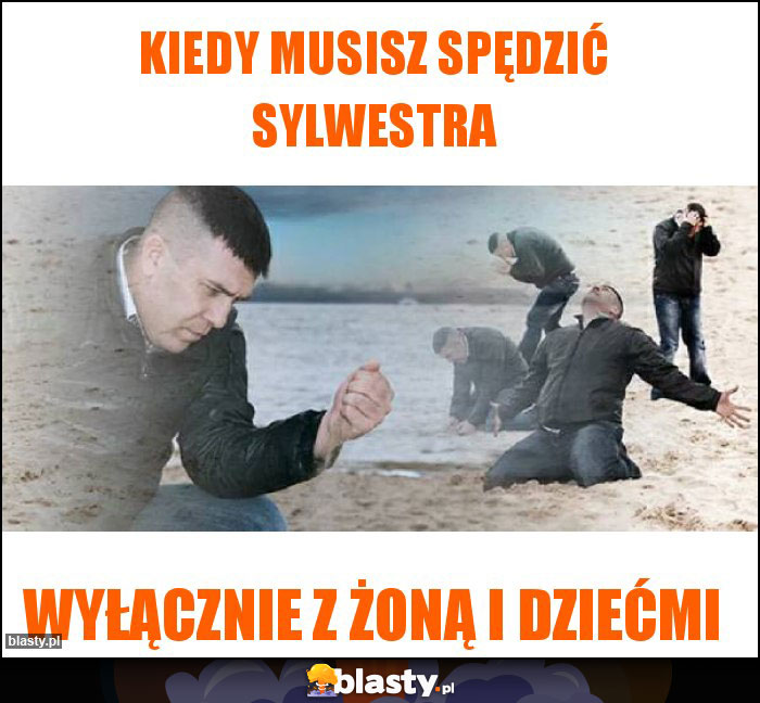 Kiedy musisz spędzić Sylwestra