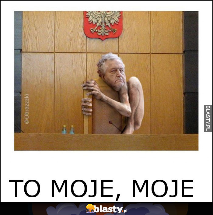 To moje, moje To moje, moje