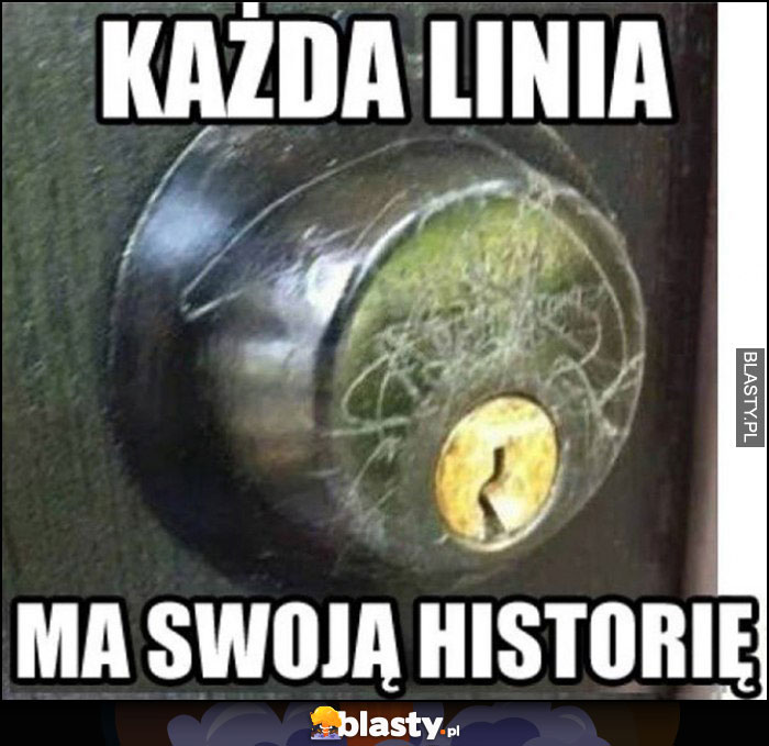 Zamek drzwi każda linia ma swoją historię