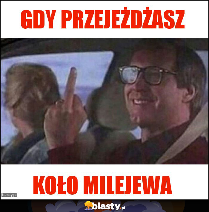 Gdy przejeżdżasz Gdy przejeżdżasz