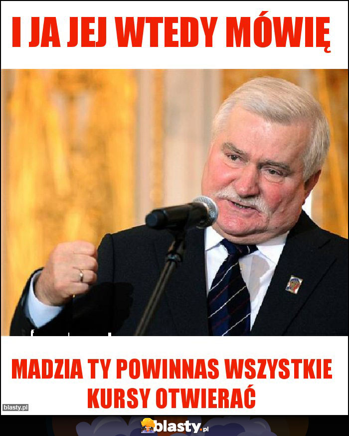 I ja jej wtedy mówię I ja jej wtedy mówię