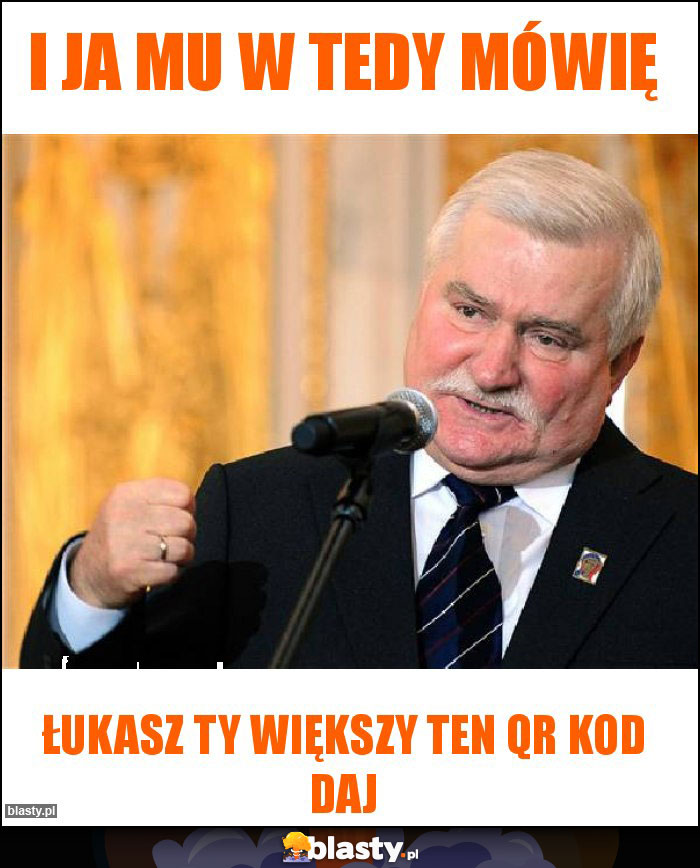 I ja mu w tedy mówię I ja mu w tedy mówię
