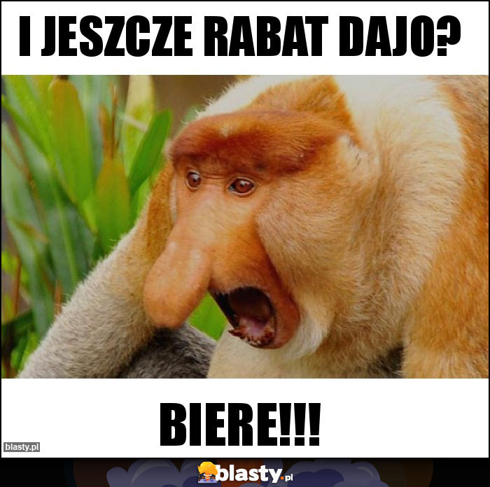 I jeszcze rabat dajo? I jeszcze rabat dajo?