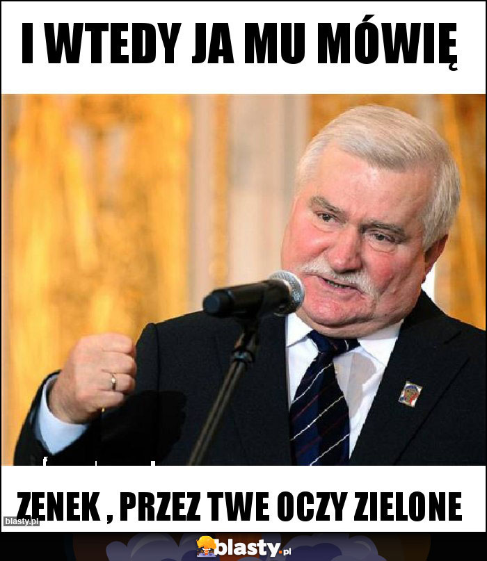 I WTEDY JA MU MÓWIĘ I WTEDY JA MU MÓWIĘ
