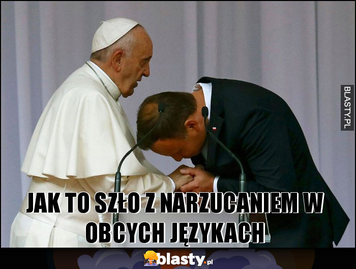 Jak to szło z narzucaniem w obcych językach