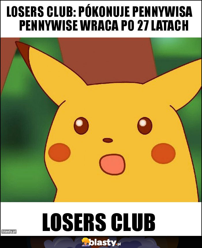 Losers club: pókonuje pennywisa pennywise wraca po 27 latach Losers club: pókonuje pennywisa pennywise wraca po 27 latach