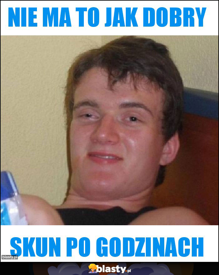 NIE MA TO JAK DOBRY NIE MA TO JAK DOBRY