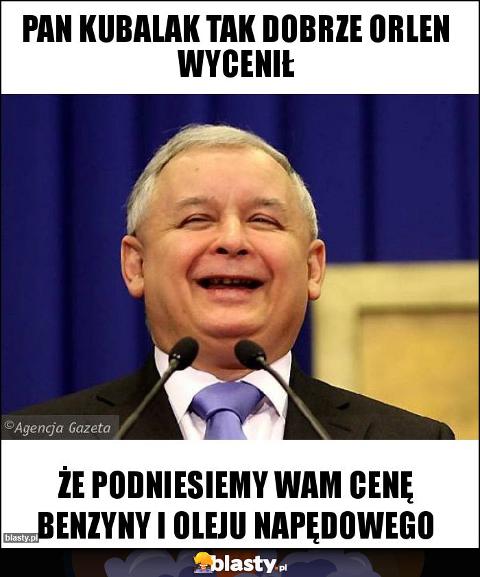 Pan kubalak tak dobrze Orlen wycenił Pan kubalak tak dobrze Orlen wycenił