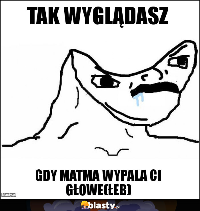 Tak wyglądasz Tak wyglądasz