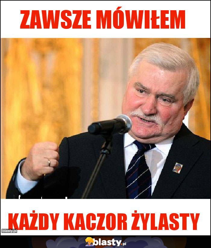 Zawsze mówiłem Zawsze mówiłem