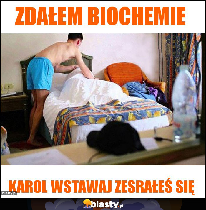 Zdałem biochemie Zdałem biochemie